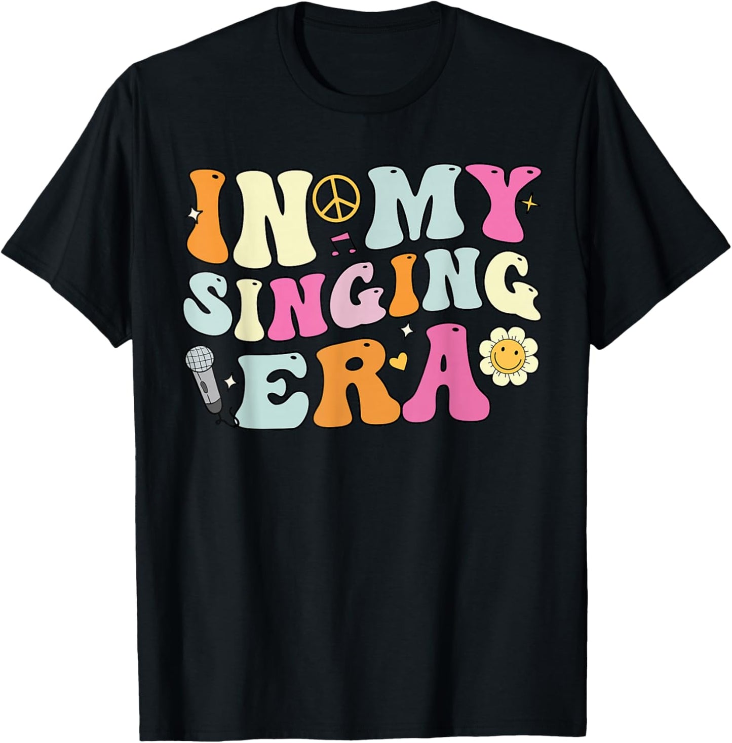 In My Singing Era, Groovy Singer T-Shirt - T-Shirt | Black