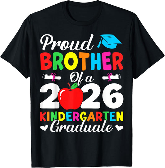 Proud Brother Class of 2026 Kindergarten Graduate Graduation T-Shirt - T-Shirt | Black