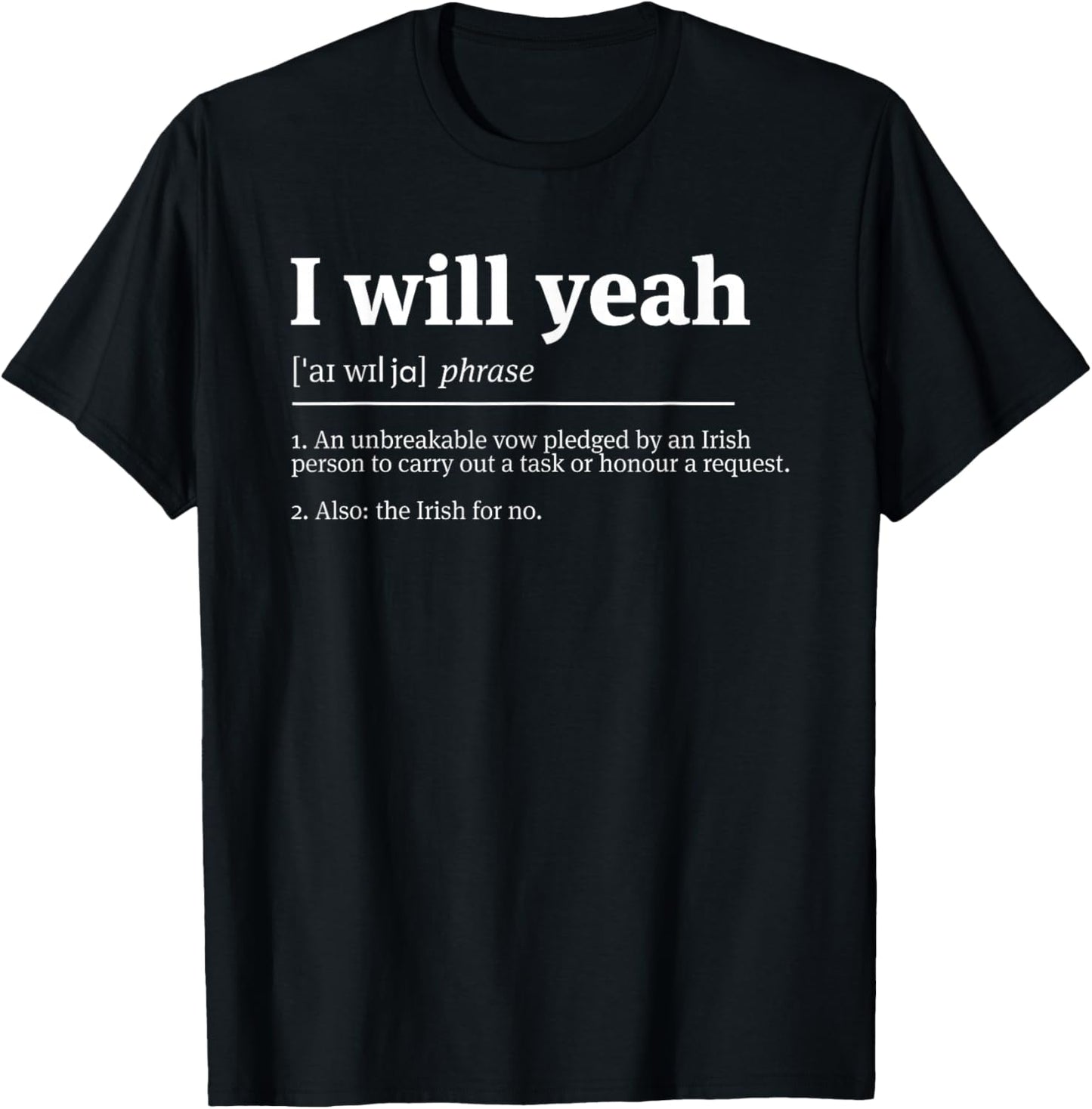 I Will Yeah an Unbreakable Vow Pledged T-Shirt - T-Shirt | Black