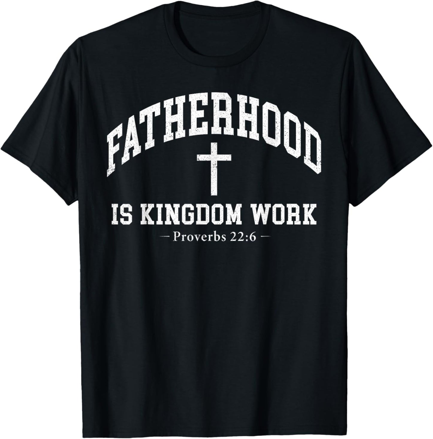 Fatherhood is Kingdom Work Christian Dad Men Father's Day T-Shirt - T-Shirt | Black