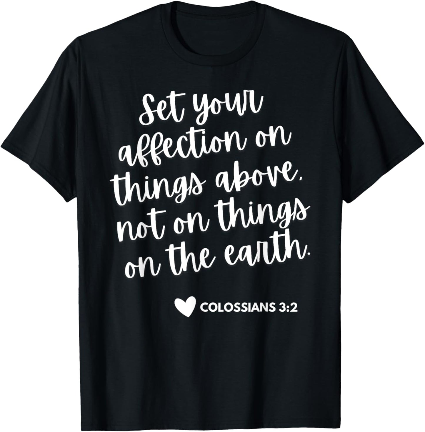 Things Above [Colossians 3:2] T-Shirt - T-Shirt | Black