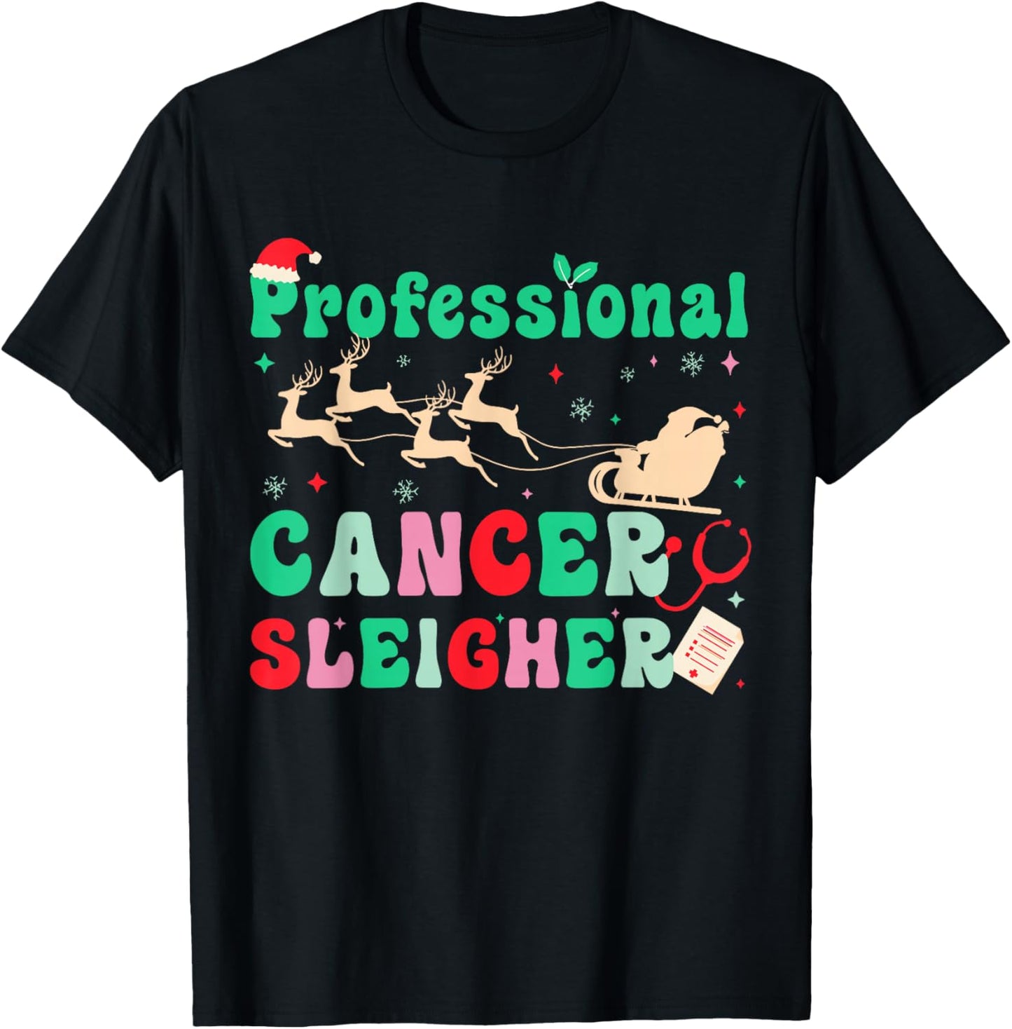 Groovy Professional Cancer Sleigher Oncology Nurse Christmas T-Shirt - T-Shirt | Black