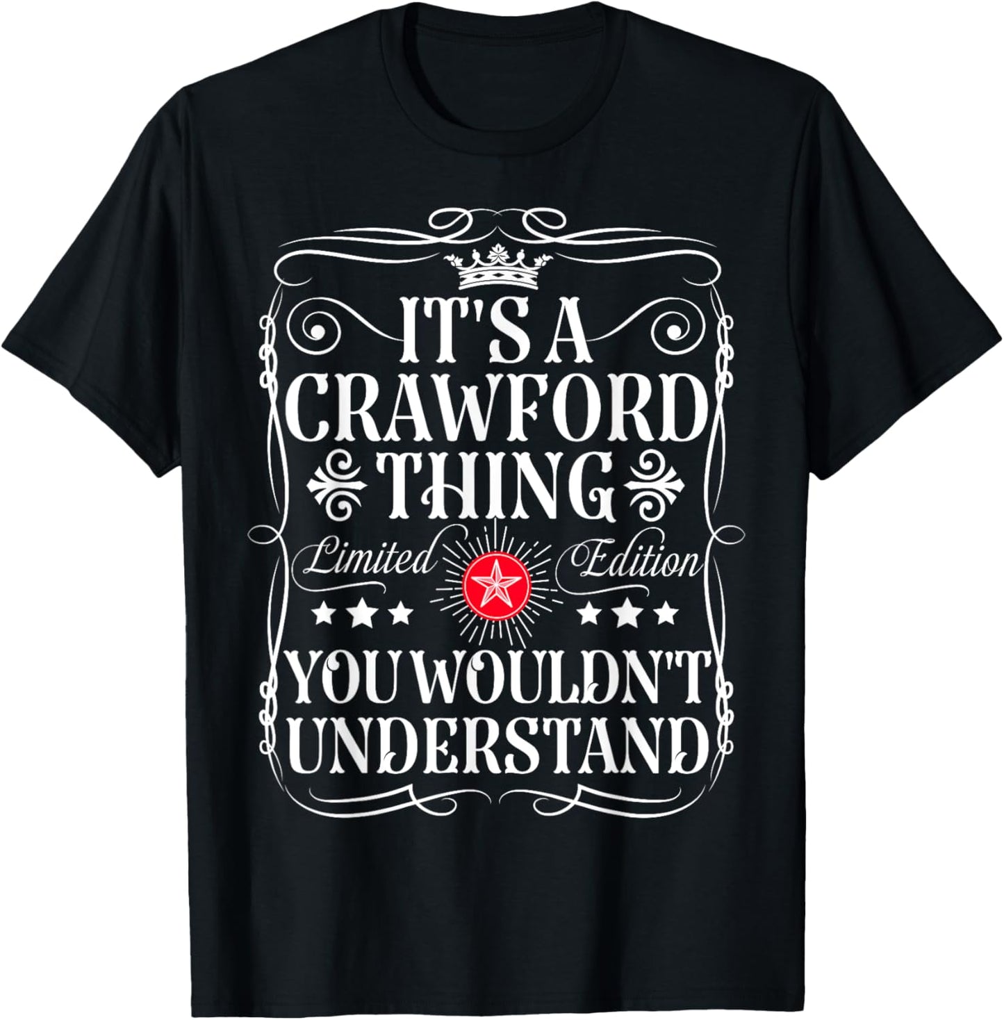 Crawford Name Its A Crawford Thing You Wouldn't Understand T-Shirt - T-Shirt | Black