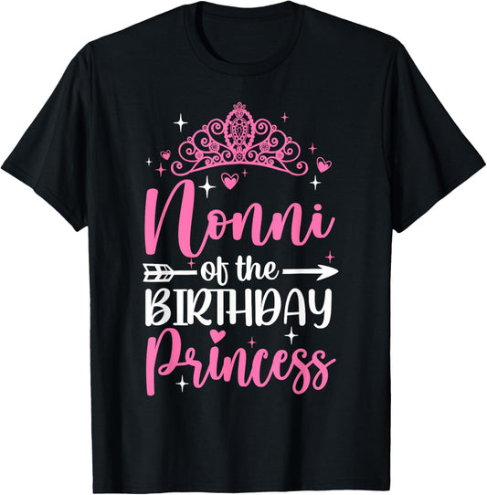 Nonni Of The Birthday Princess Bday Girl Kid Cute Family T-Shirt - T-Shirt | Black