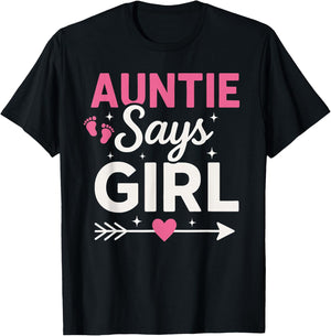 Auntie Says Girl Gender Reveal Party Family Team Pink T-Shirt - T-Shirt | Black