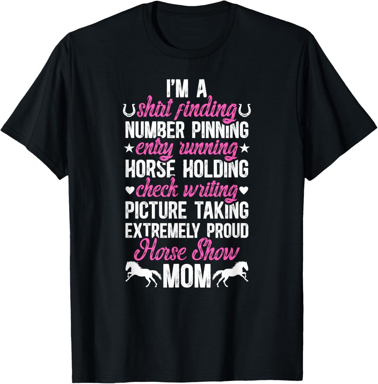 I'm A Horse Show Mom Equestrian Mother Horse Show Mama T-Shirt - T-Shirt | Black