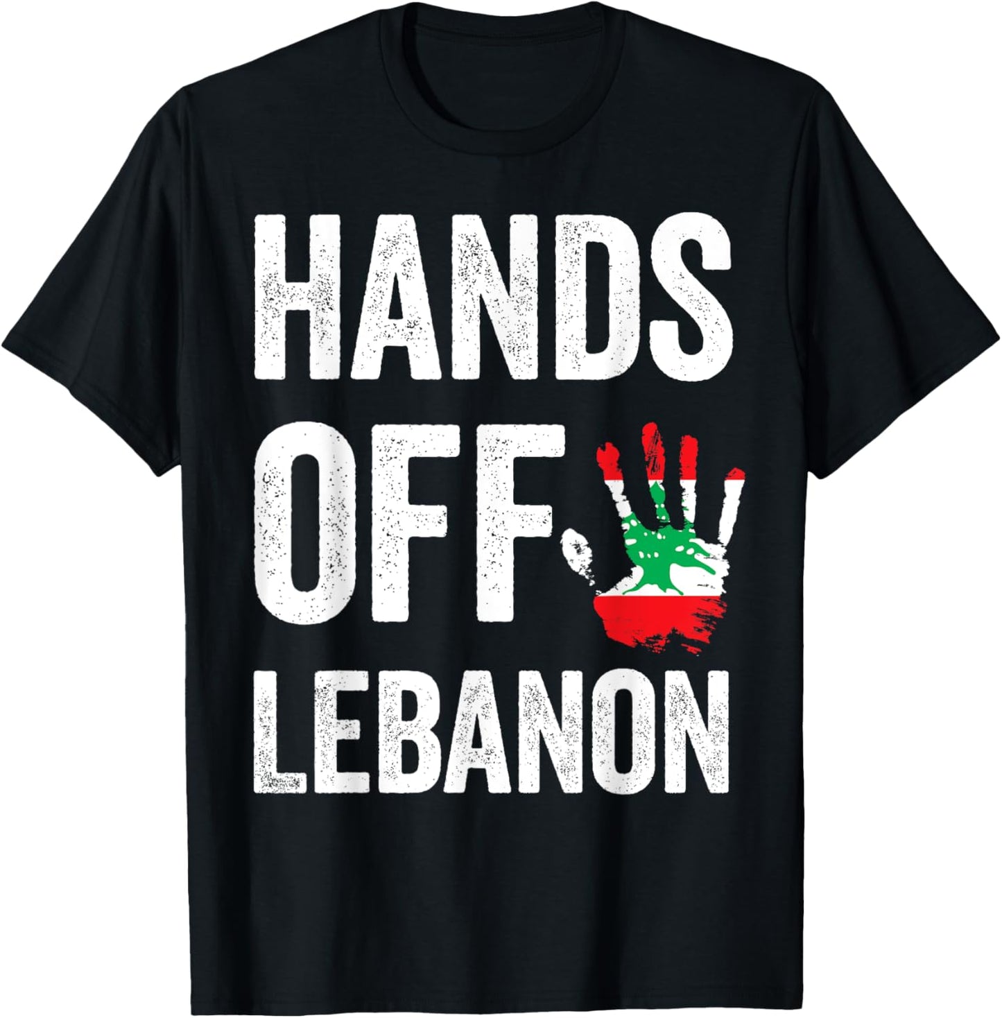 Lebanon flag, Hands Off Lebanon, Lebanese Flag patriotic T-Shirt - T-Shirt | Black