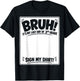 Student Signature Bruh It's My Last Day of 3rd Grade Sign My T-Shirt - T-Shirt | Black
