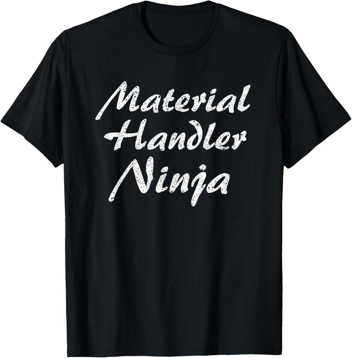 Material Handler Job Occupation Funny Work Title T-Shirt - T-Shirt | Black