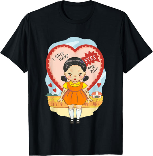 Squid Game 2 Valentine's Day I Only Have Eyes For You T-Shirt - T-Shirt | Black