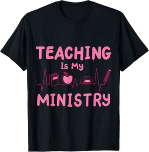 Teaching Is My Ministry T-Shirt - T-Shirt | Black