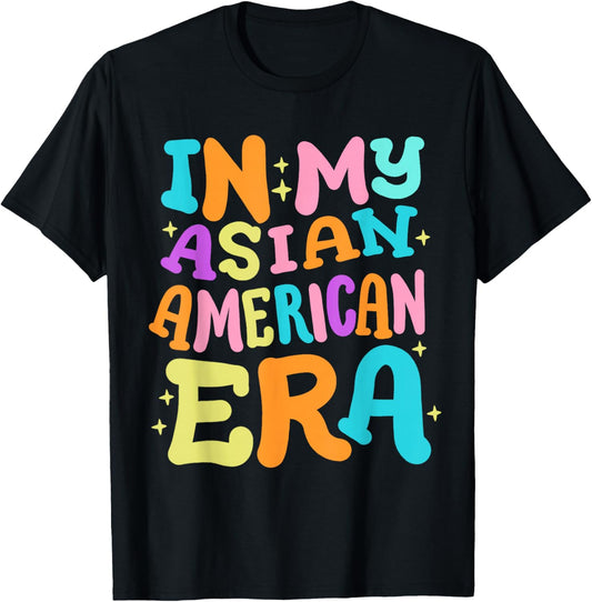In My Asian American Era Retro Groovy Pacific Islander AAPI T-Shirt - T-Shirt | Black