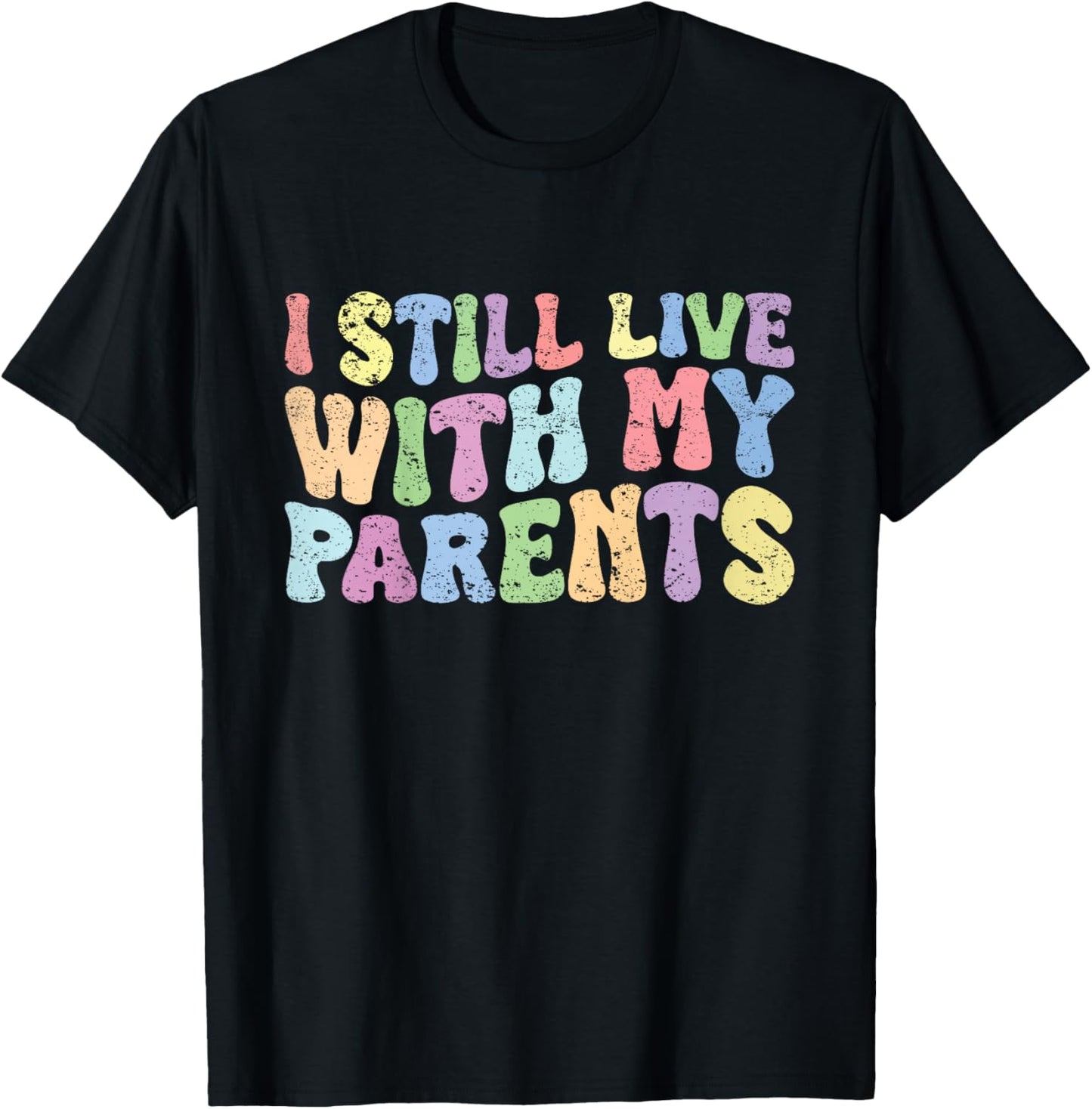 Kids Groovy Funny Quote I Still Live With My Parents Vintage T-Shirt - T-Shirt | Black