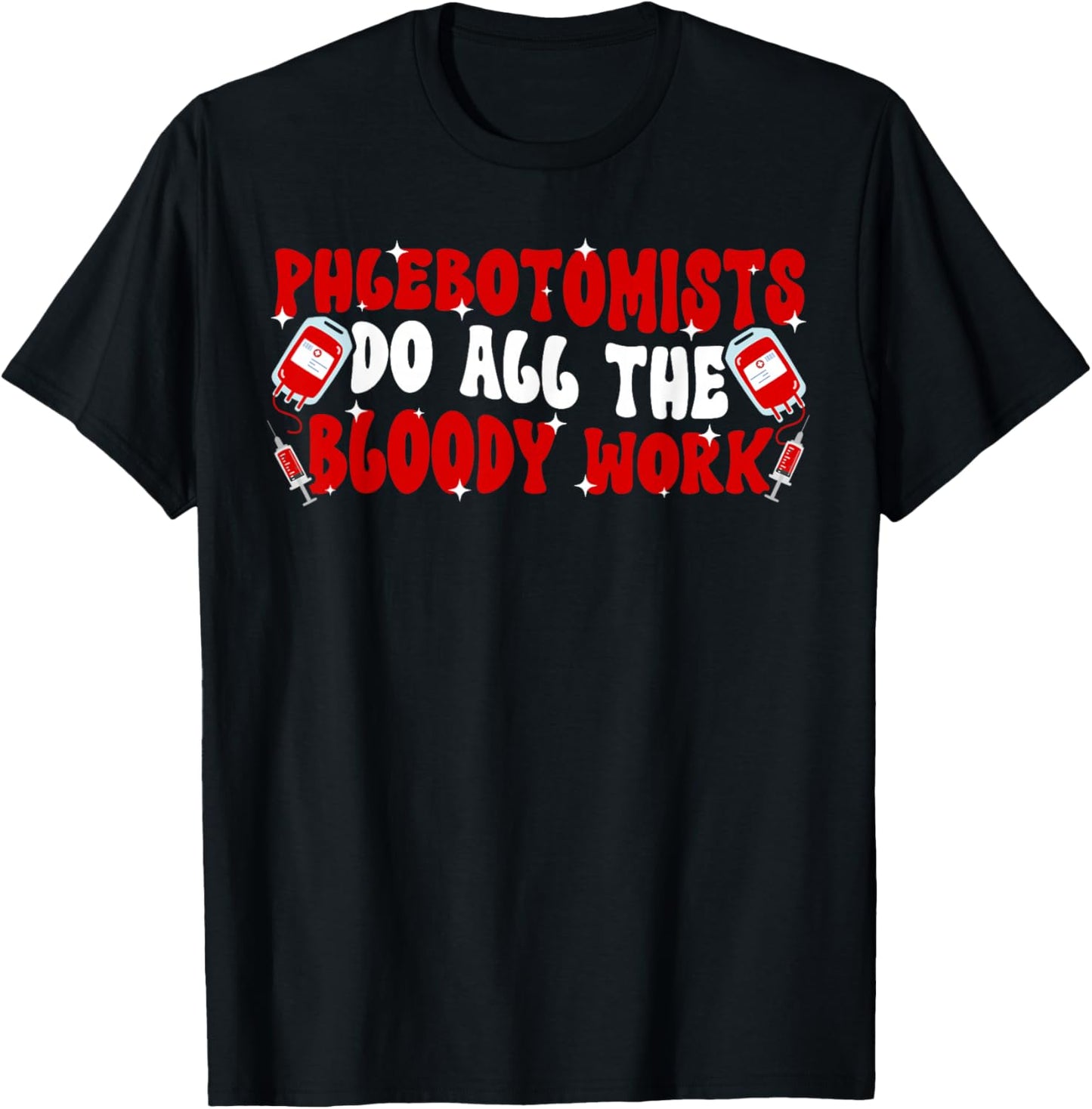 Phlebotomists Groovy Phlebotomy Phlebotomist T-Shirt - T-Shirt | Black