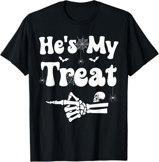 He's My Treat Skeleton Couples Matching Couple Halloween T-Shirt - T-Shirt | Black