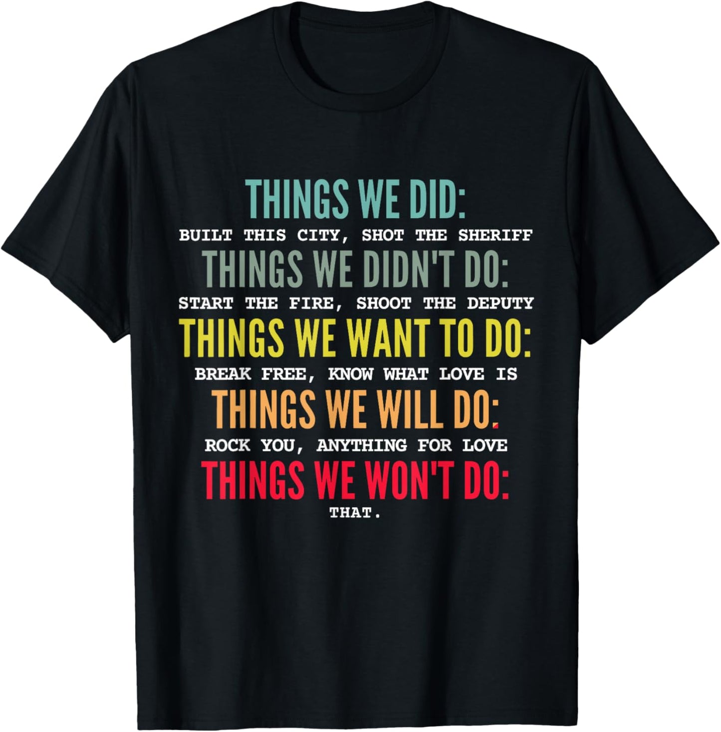 Retro Vintage Things We Did Didn't Want Will Won't Do T-Shirt - T-Shirt | Black