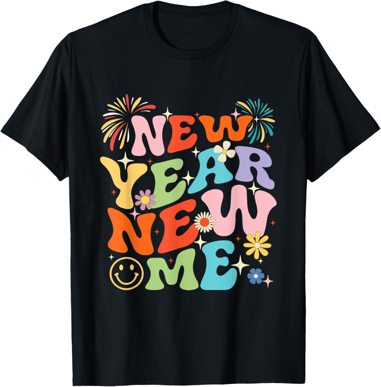 New Year New Me - New Year's Eve Happy New Year Party T-Shirt - T-Shirt | Black