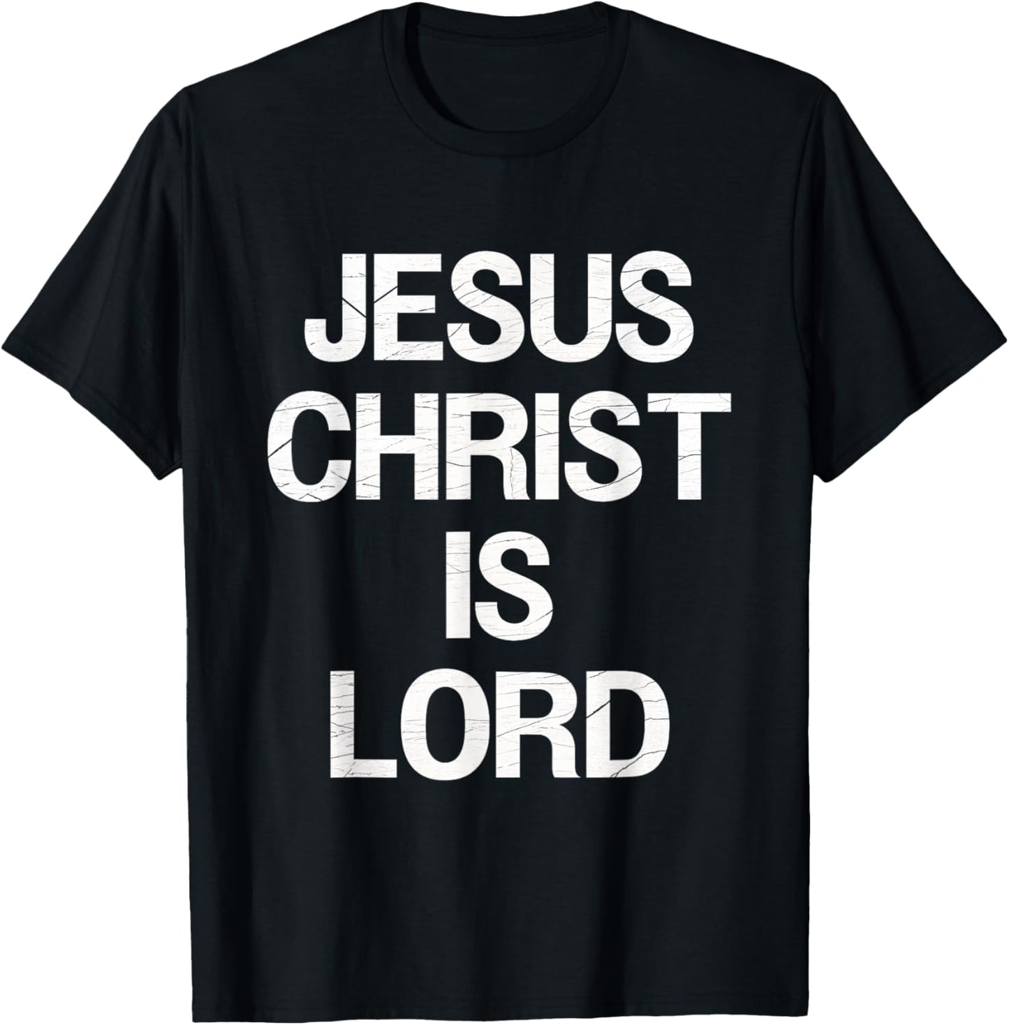 Jesus Christ Is Lord Faith Believers Christianity Jesus T-Shirt - T-Shirt | Black