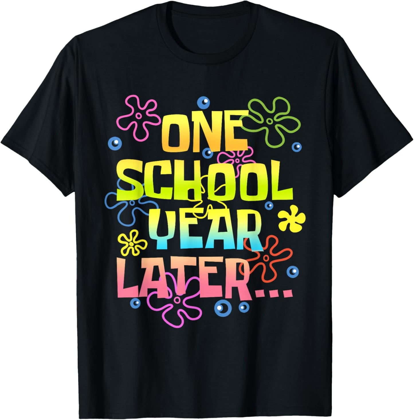 One School Year Later Meme Last Day of School Teacher Groovy T-Shirt - T-Shirt | Black