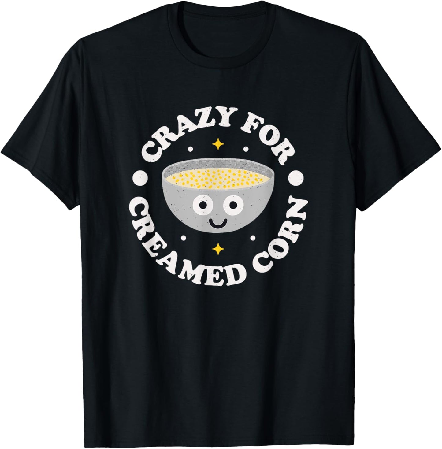 Crazy For Creamed Corn - Southern Creamed Corn T-Shirt - T-Shirt | Black