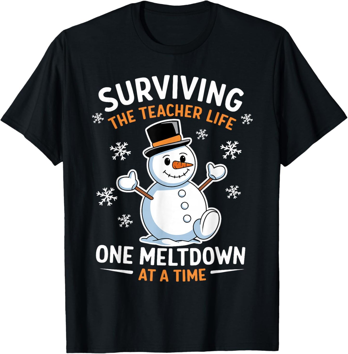 Surviving The Teacher Life One Meltdown At A Time Xmas Women T-Shirt - T-Shirt | Black
