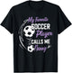 My Favorite Soccer Player Calls Me Nanny T-Shirt - T-Shirt | Black