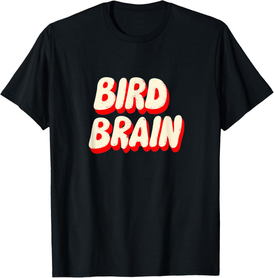Funny Bird Brain Statement Costume for Boys and Girls T-Shirt - T-Shirt | Black