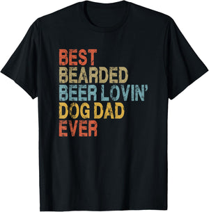 Best Bearded Beer Loving Dog Dad Ever T-Shirt - T-Shirt | Black