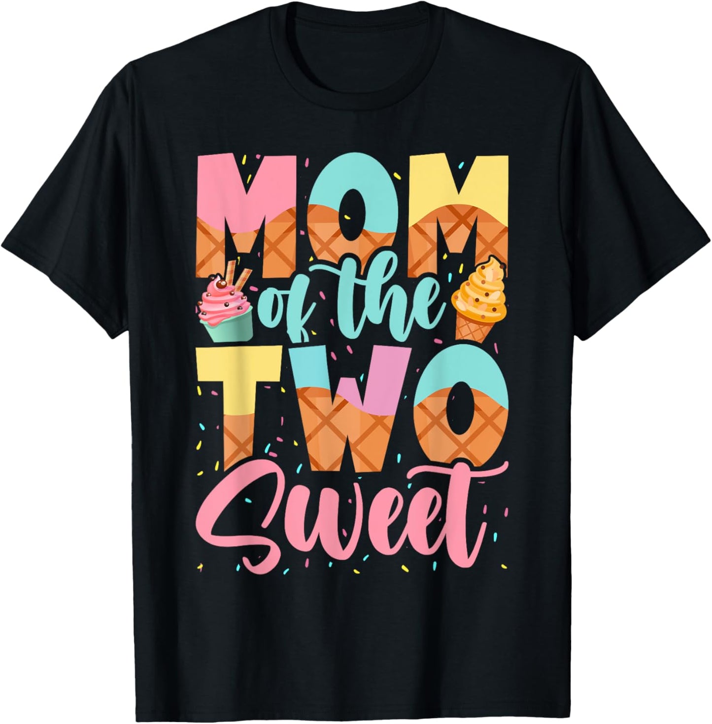Mom of the Two Sweet Birthday Girl Ice Cream Lovers 2nd T-Shirt - T-Shirt | Black