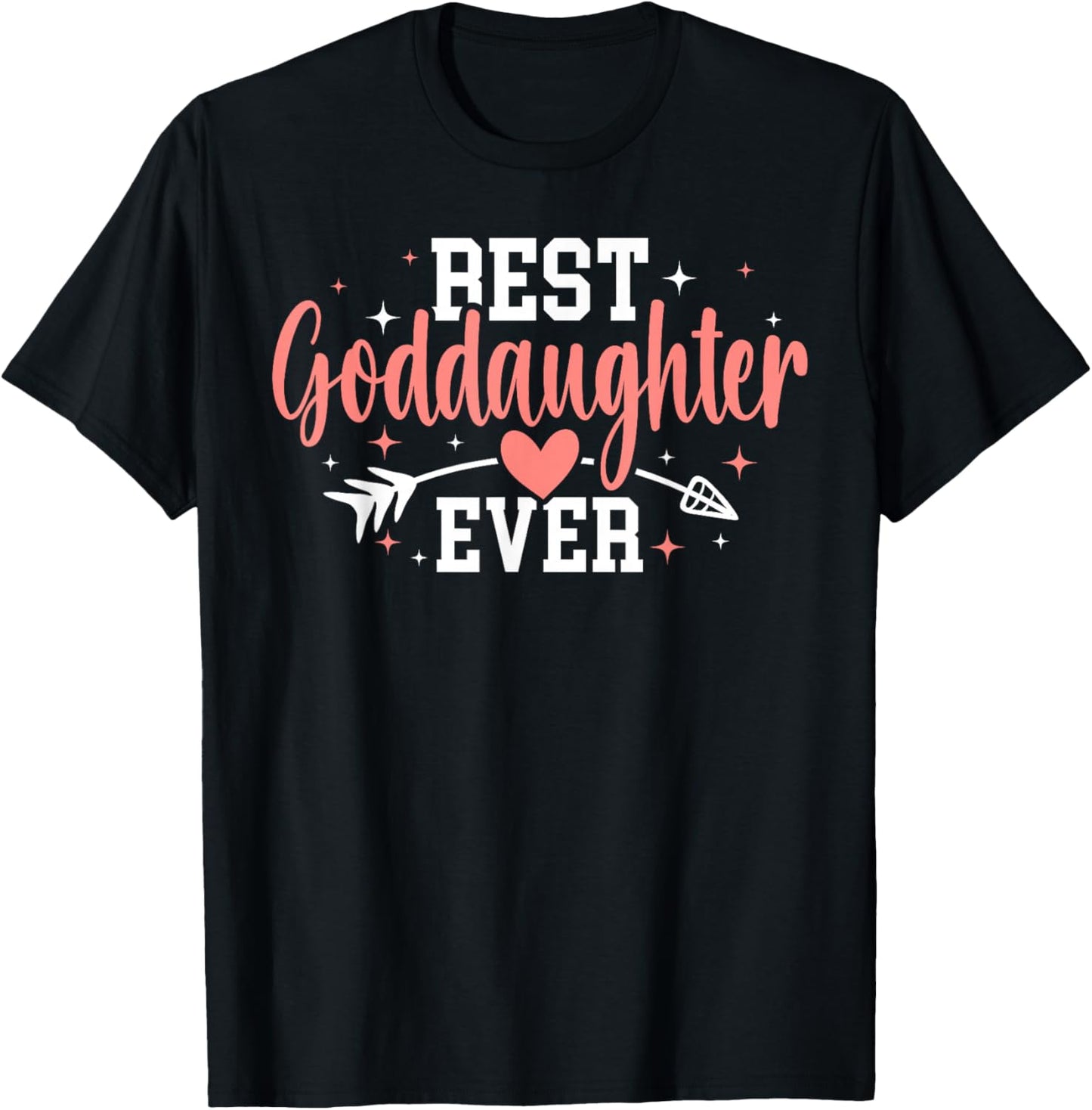 Best Goddaughter Ever T-Shirt - T-Shirt | Black