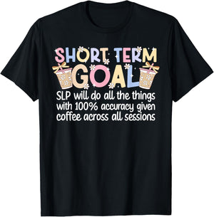 SLP Coffee Speech Language Pathologist T-Shirt - T-Shirt | Black