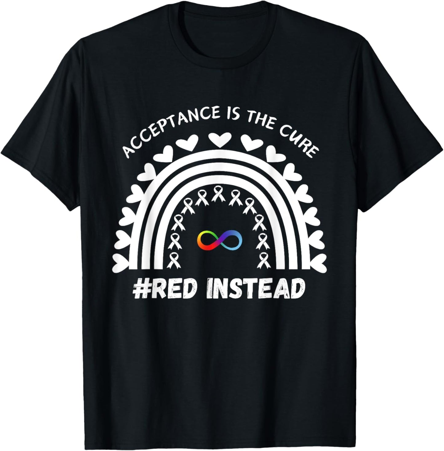 Rainbow Acceptance Is The Cure Awareness #REDinstead T-Shirt - T-Shirt | Black