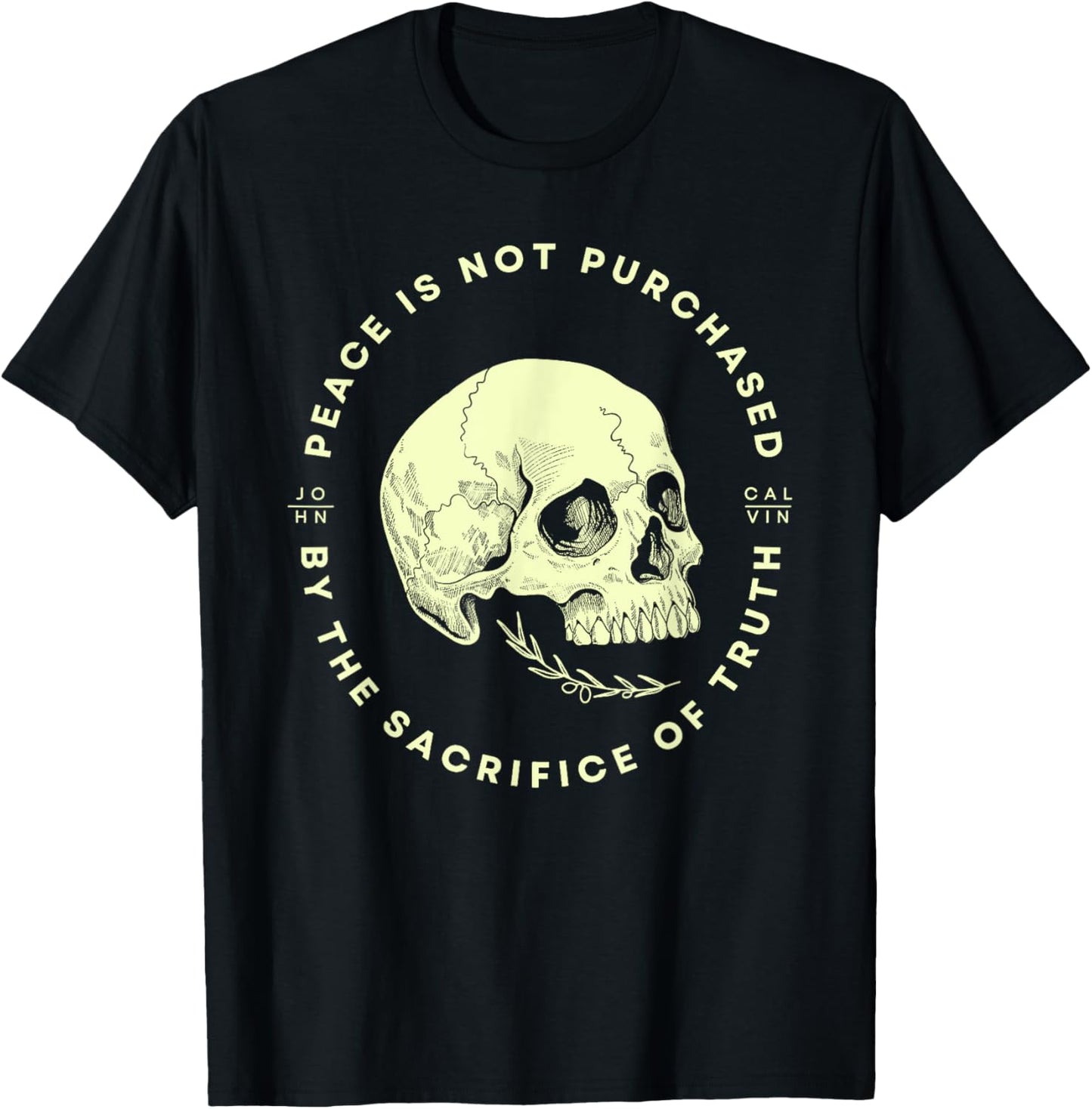Peace Is Not Purchased By The Sacrifice Of Truth T-Shirt - T-Shirt | Black