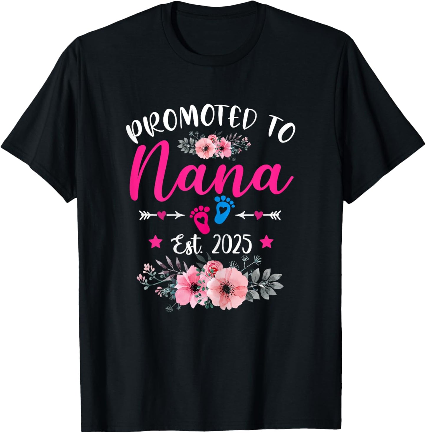 Promoted To Nana Est. 2025 Funny Floral Mother's Day T-Shirt - T-Shirt | Black