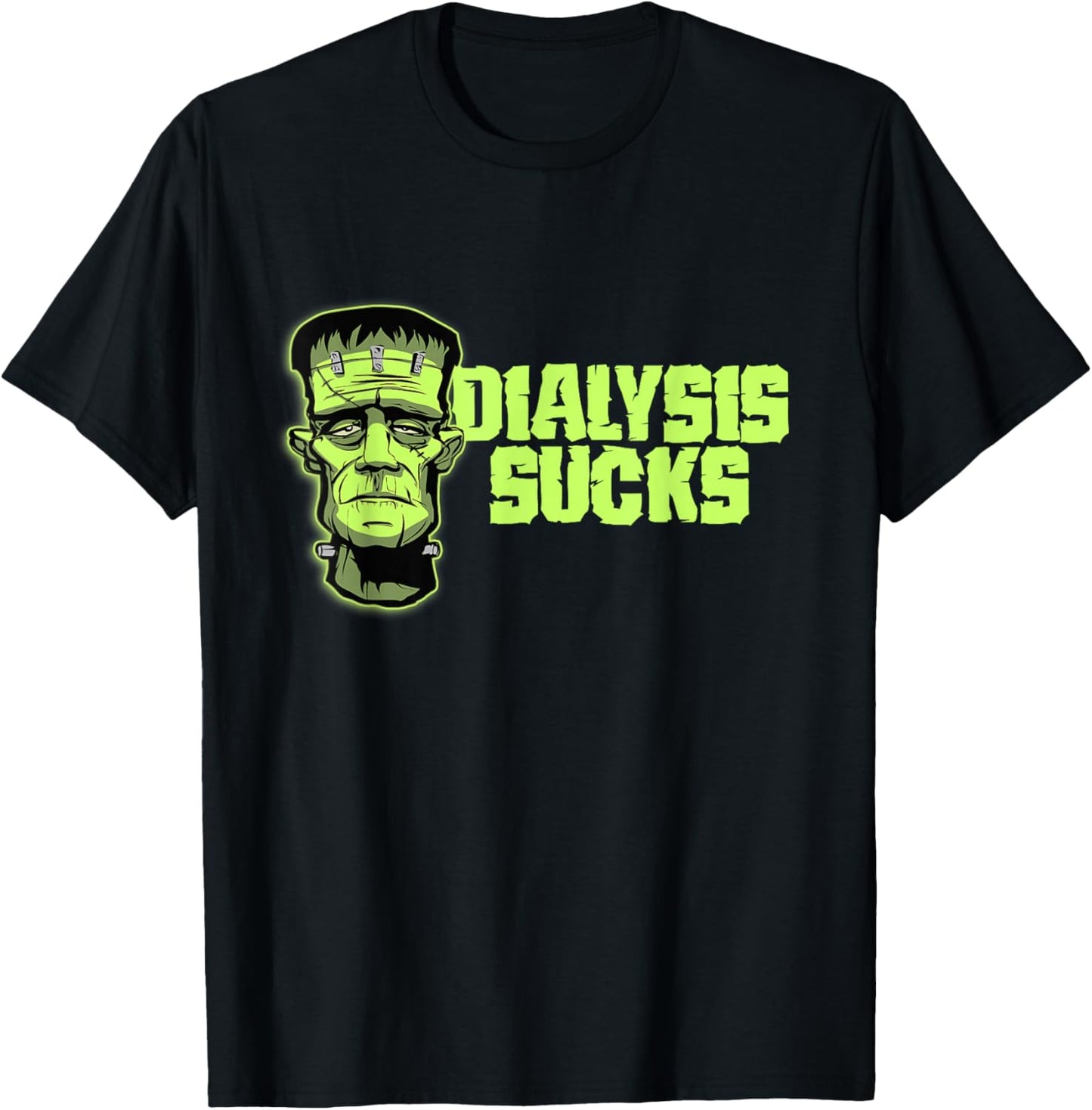 Dialysis Sucks a Funny Dialysis Patient Shirt for Halloween T-Shirt - T-Shirt | Black