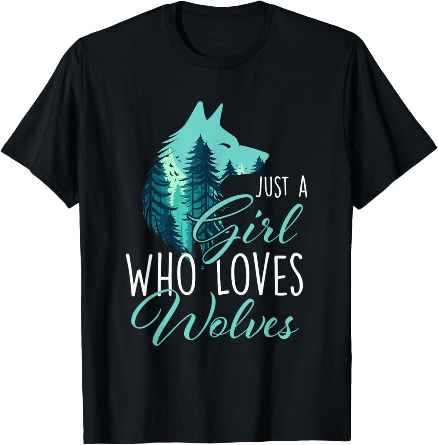Just A Girl Who Loves Wolves - Wolf Lover Wildlife Animal T-Shirt - T-Shirt | Black