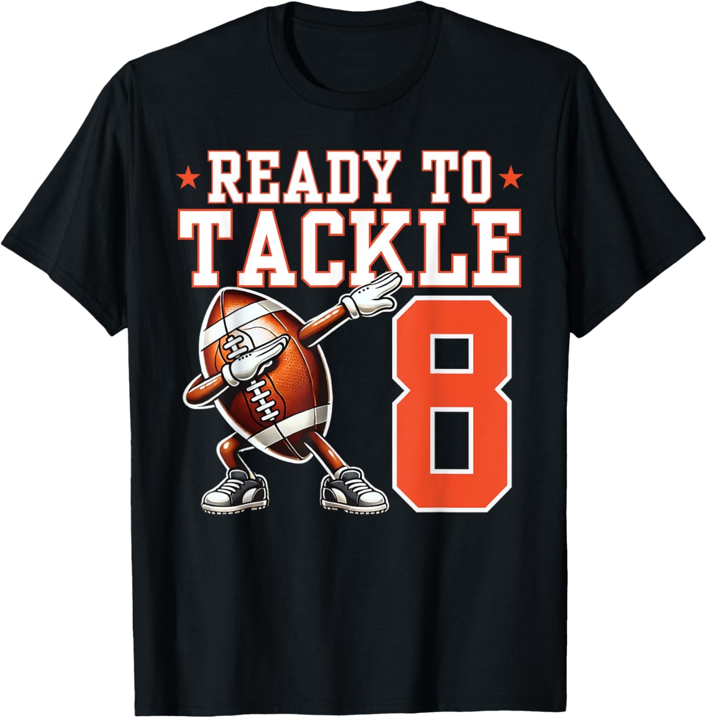 Ready to Tackle 8 Years Old 8th Birthday Football Party T-Shirt - T-Shirt | Black