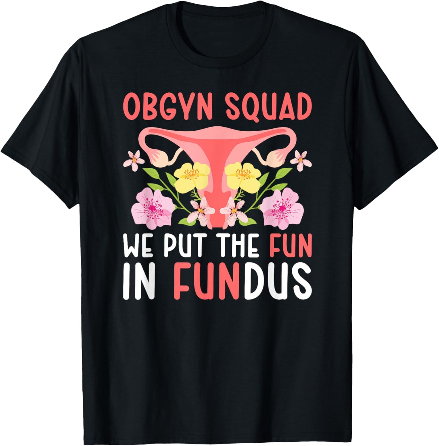 OBGYN Squad OB-GYN Crew OBGYN Appreciation OB/GYN Best OBGYN T-Shirt - T-Shirt | Black