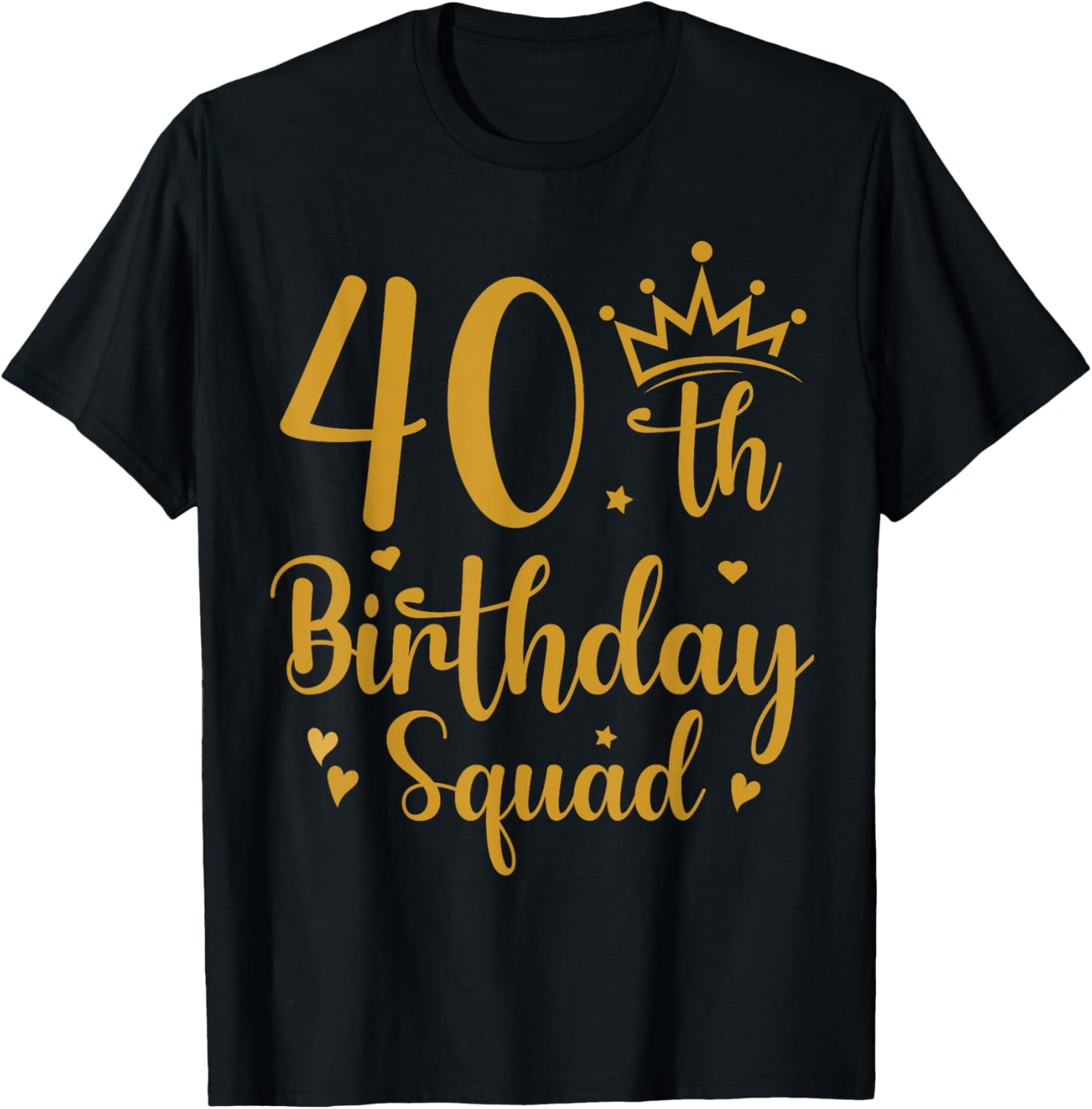 40th Birthday Squad 40 Years Old Birthday Party Group Women T-Shirt - T-Shirt | Black