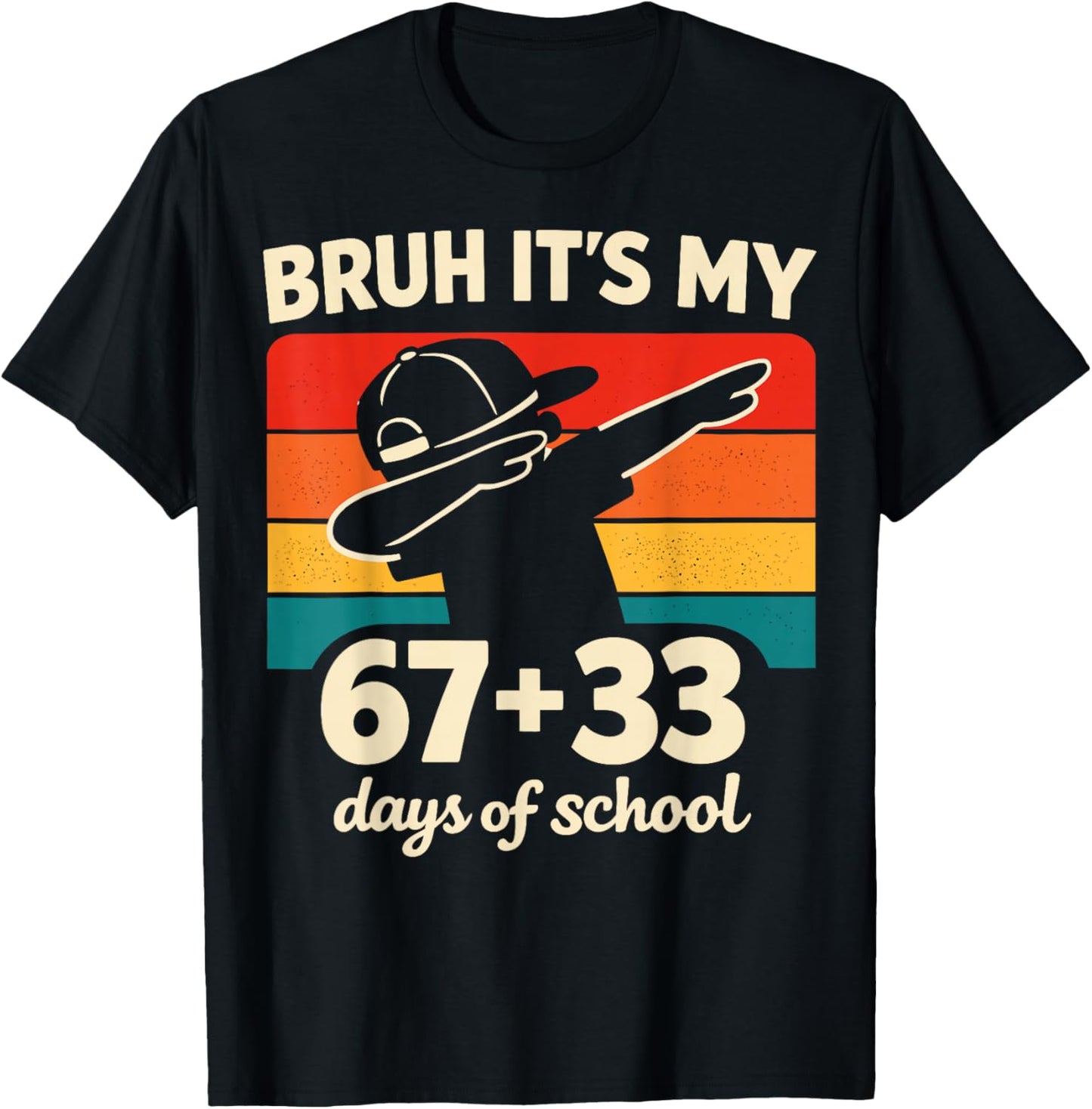 Bruh It's My 67 + 33 Days of School 100th Day Math Dab Boy T-Shirt - T-Shirt | Black