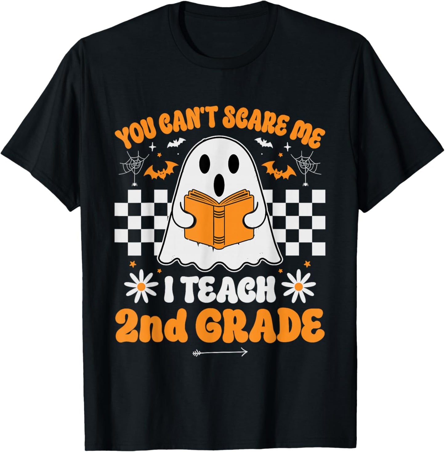 You Can't Scare Me I Teach 2nd Grade Retro Teacher Halloween T-Shirt - T-Shirt | Black