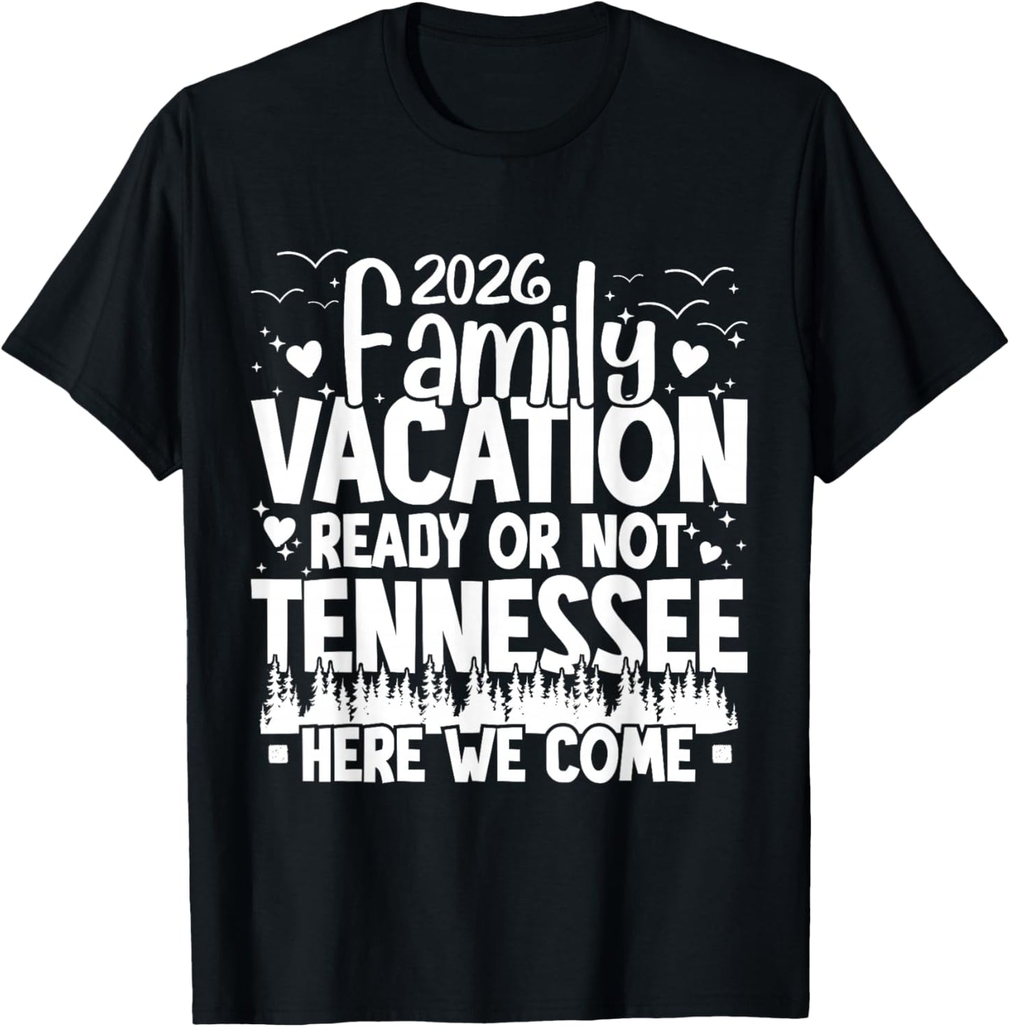 2026 Family Vacation Tennessee Here We Come Matching Family T-Shirt - T-Shirt | Black