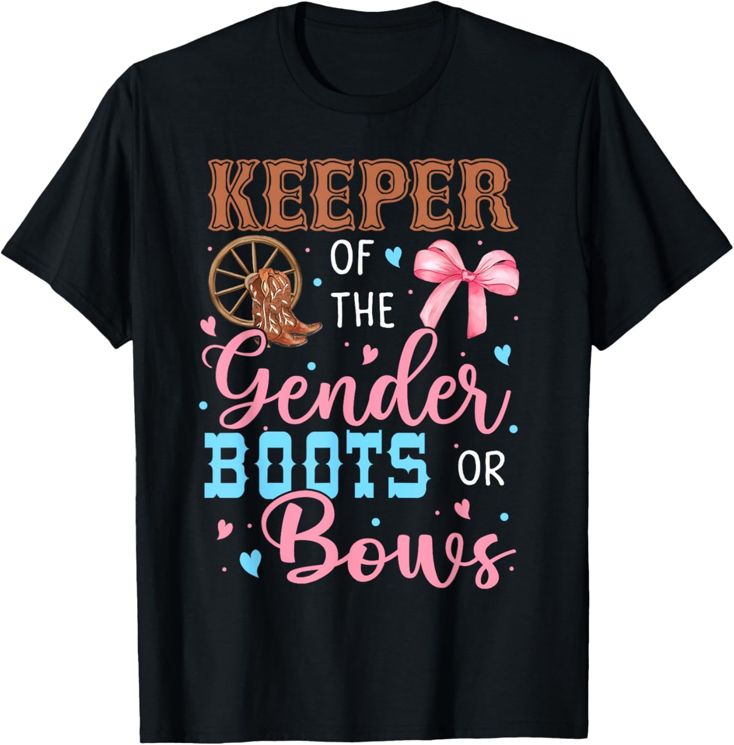 Boots or Bows Funny Keeper of Gender Baby Reveal Party T-Shirt - T-Shirt | Black