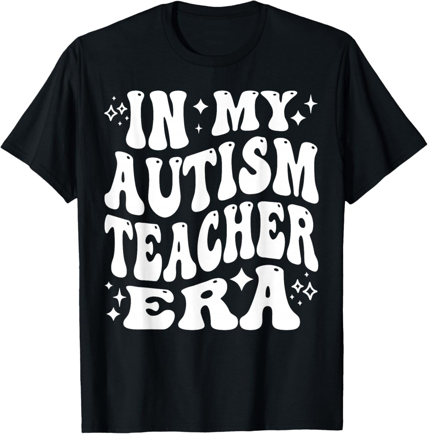 In My Autism Teacher Era - Funny Educator, Specialist T-Shirt - T-Shirt | Black
