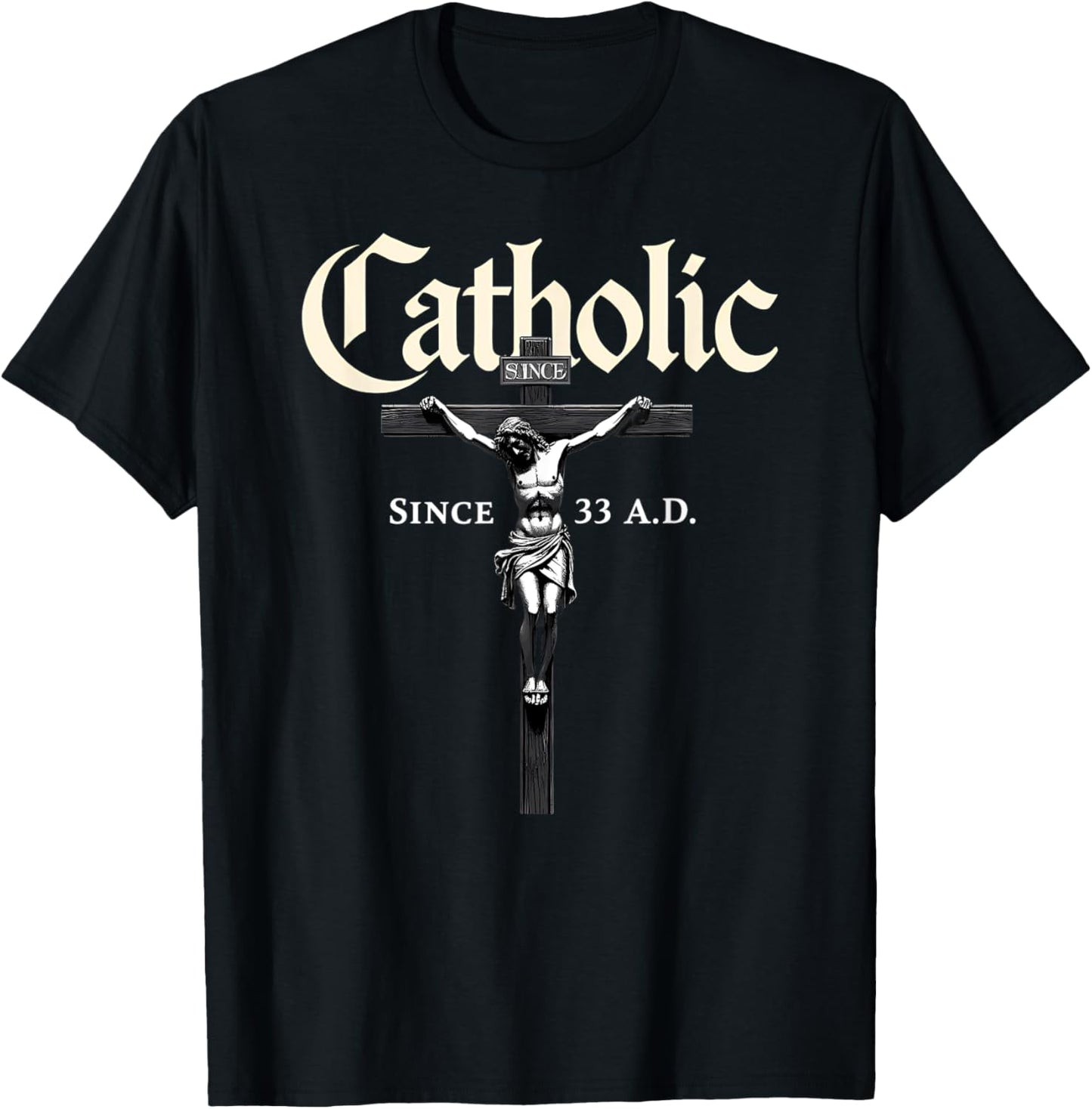 Christian Prayer Catholic Since 33 AD Jesus T-Shirt - T-Shirt | Black