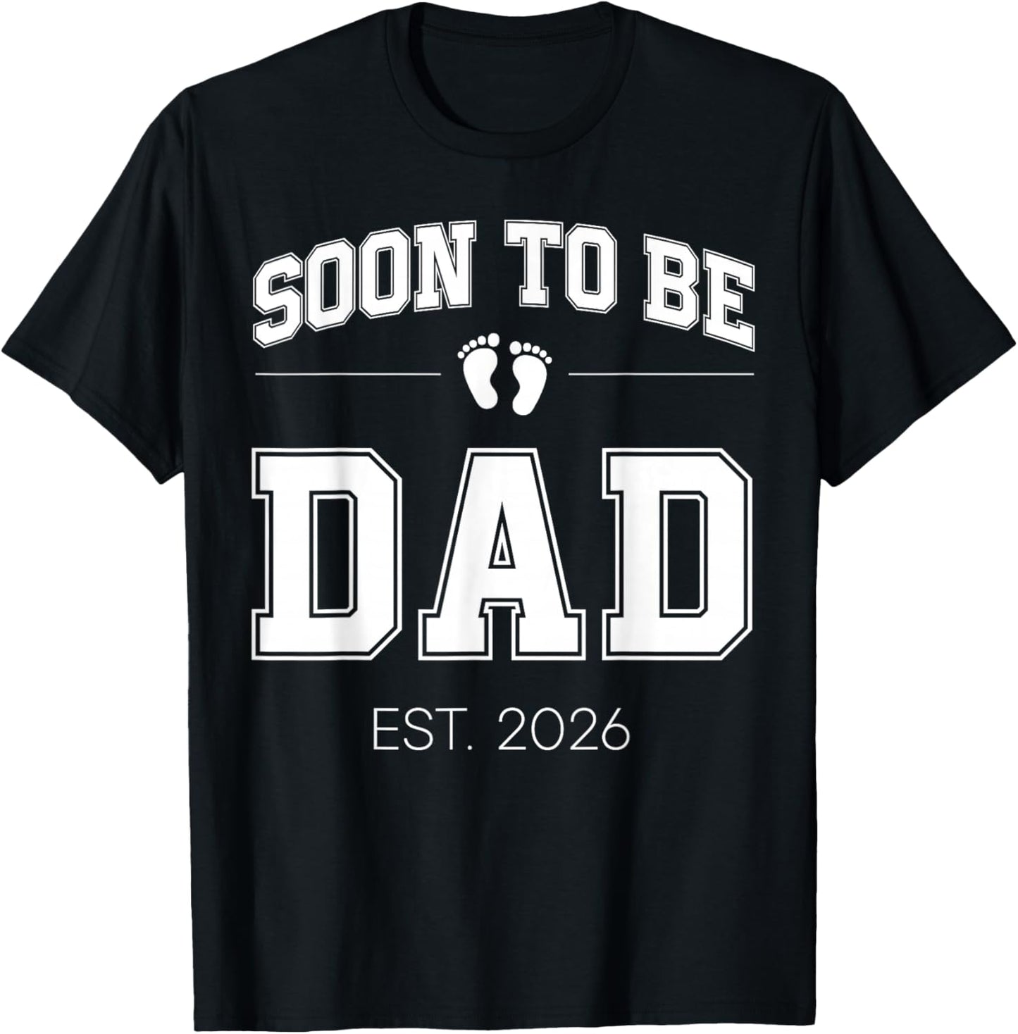 Soon to Be Dad Est 2026 Varsity First Time Daddy T-Shirt - T-Shirt | Black