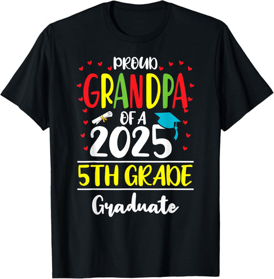 Funny Proud Grandpa of a Class of 2025 5th Grade Graduate T-Shirt - T-Shirt | Black