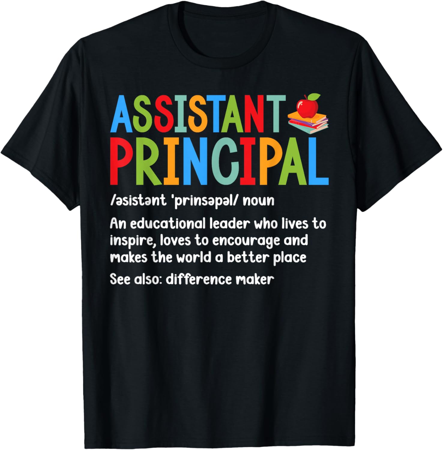 Assistant Principal Definition Assistant Principals T-Shirt - T-Shirt | Black