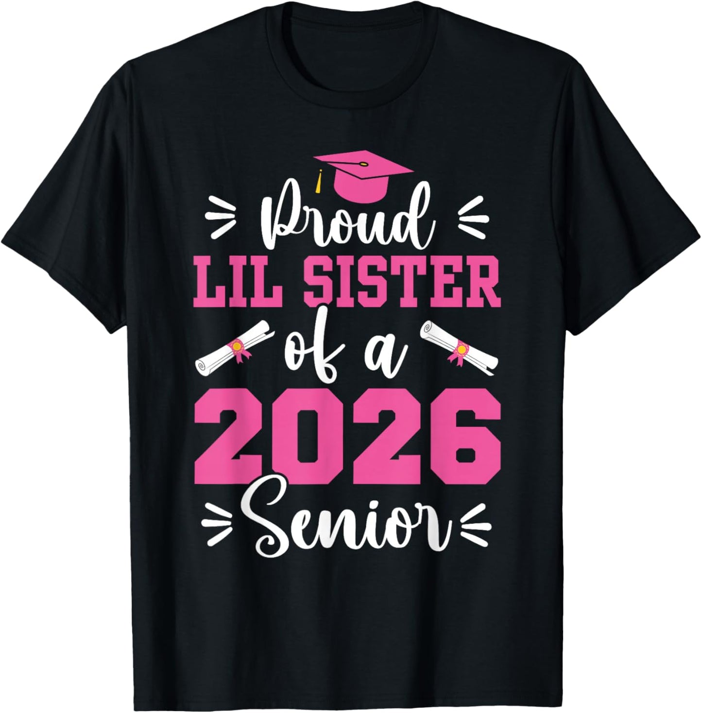 Proud Lil Sister of a 2026 Senior Little Sis Graduation 2026 T-Shirt - T-Shirt | Black