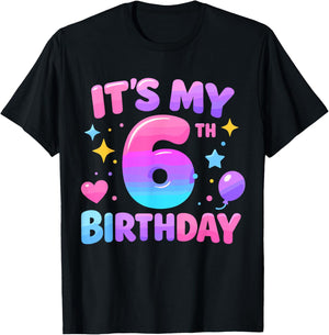 6th Birthday Girls Apparel Six Years Old It's My 6 Bday T-Shirt - T-Shirt | Black